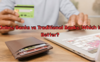 Online Banks vs Traditional Banks: Which Is Better?