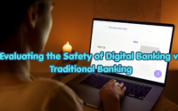 Evaluating the Safety of Digital Banking vs Traditional Banking